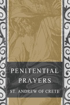 Penitential Prayers - St Andrew of Crete
