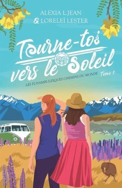 Tourne-toi vers le soleil - Lester, Loreleï; Jean, Alexia L.