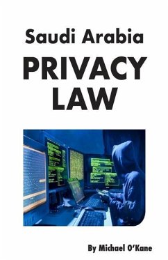 Saudi Arabia Privacy Law - O'Kane, Michael