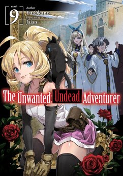 The Unwanted Undead Adventurer (Light Novel): Volume 9 - Okano, Yu