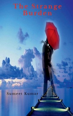 The Strange Burden - Kumar, Sumeet