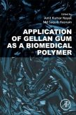 Application of Gellan Gum as a Biomedical Polymer