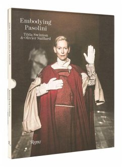 Embodying Pasolini - Saillard, Olivier; Swinton, Tilda