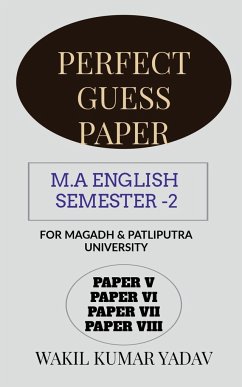 PERFECT GUESS PAPER M.A ENGLISH SEMESTER -2 - Kumar, Wakil