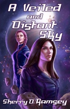 A Veiled and Distant Sky - Ramsey, Sherry D.