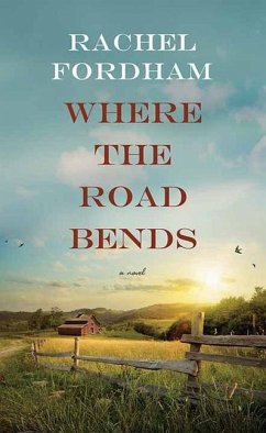 Where the Road Bends - Fordham, Rachel
