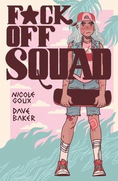 F*ck Off Squad - Goux, Nicole