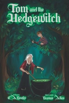 Tom And The Hedgewitch - A. Lewis, C.; Lewis, C. A.