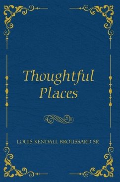 Thoughtful Places - Broussard, Louis