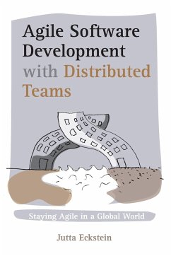 Agile Software Development with Distributed Teams - Eckstein, Jutta
