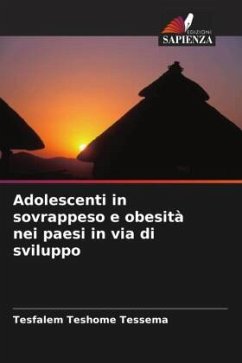 Adolescenti in sovrappeso e obesità nei paesi in via di sviluppo - Tessema, Tesfalem Teshome