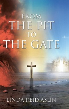 From the Pit to the Gate - Aslin, Linda Reid