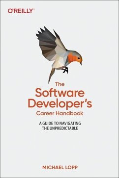 The Software Developer's Career Handbook - Loop, Michael