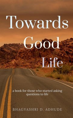 Towards Good Life - Adhude, Bhagyashri