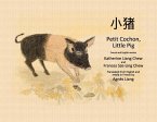 Petit Cochon, Little Pig: French and English Version