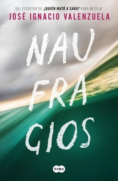 Naufragios / Shipwrecks - Valenzuela, Jose Ignacio