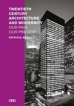 Twentieth-Century Architecture and Modernity - Mello, Patrizia