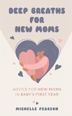 Deep Breaths for New Moms Deep Breaths for New Moms