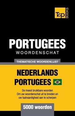 Thematische woordenschat Nederlands-Braziliaans Portugees - 5000 woorden - Taranov, Andrey