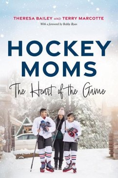 Hockey Moms - Bailey, Theresa; Marcotte, Terry