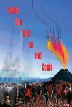 Walk the Talk on Hot Coals - Koren, Peter