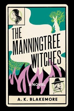 The Manningtree Witches - Blakemore, A. K.