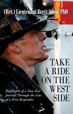 Take a Ride on the West Side, Highlights of a Two-Year Journal - Snow, Brett