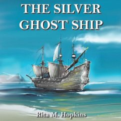 The Silver Ghost Ship - Hopkins, Rita M.