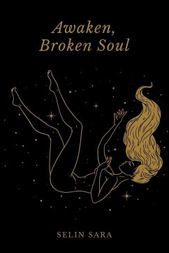 Awaken, Broken Soul - Sara, Selin