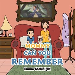 Mommy Can You Remember - Mcknight, Emma