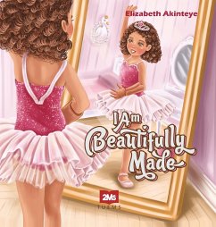 I Am Beautifully Made - Akinteye, Elizabeth