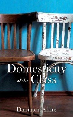 Domesticity or Class - Aline, Damator