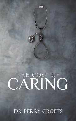 The Cost of Caring - Crofts, Dr Perry