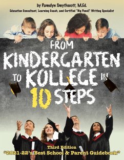 From Kindergarten to Kollege in 10 Steps - Smythscott, M. Ed Pamelyn