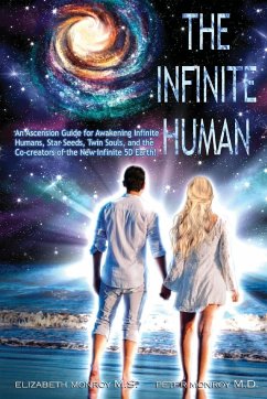 The Infinite Human - Monroy M. S., Elizabeth; Monroy M. D., Peter