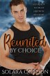 Reunited By Choice (Cascade Bay, #2)... - Bild 1