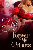 Forever My Princess (The Royal House of Atharia, #3) (eBook, ePUB)