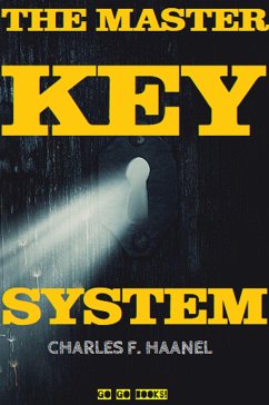 The Master Key System (eBook, ePUB) - F. Haanel, Charles