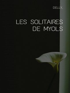 Les solitaires de Myols (eBook, ePUB) - Delly