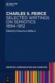 Charles S. Peirce. Selected Writings on Semiotics, 1894-1912 (eBook, PDF)