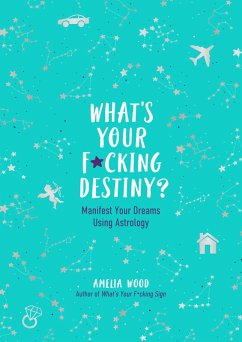 What's Your F*cking Destiny? (eBook, ePUB) - Wood, Amelia