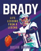 Brady: Life Lessons From a Legend (eBook, ePUB)