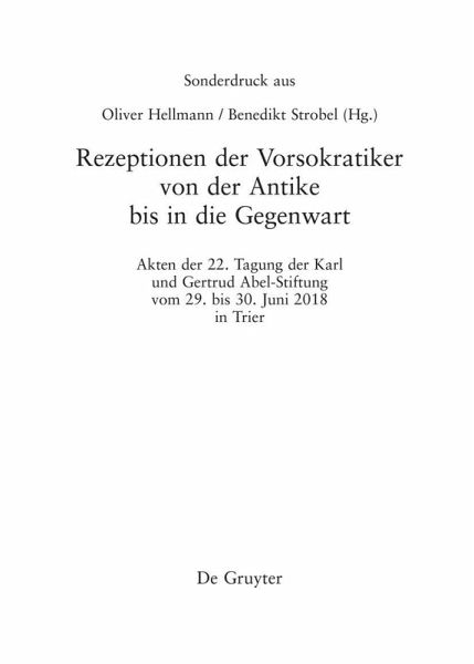 Rezeptionen der Vorsokratiker von der Antike bis in die Gegenwart (eBook, ePUB) Rezeptionen der Vorsokratiker von der Antike bis in die Gegenwart (eBook, ePUB)