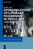 Appropriations of Literary Modernism in Media Art (eBook, PDF)