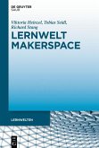 Lernwelt Makerspace (eBook, PDF) Lernwelt Makerspace (eBook, PDF)
