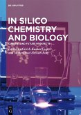 In Silico Chemistry and Biology (eBook, ePUB)