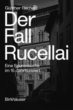 Der Fall Rucellai (eBook, PDF) - Fischer, Günther