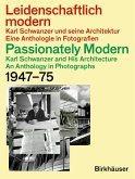 Leidenschaftlich modern - Karl Schwanzer und seine Architektur / Passionately Modern - Karl Schwanzer and His Architecture (eBook, PDF)