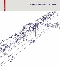 Artur Paul Duniecki Architekt (eBook, PDF) - Duniecki, Artur Paul; Kapfinger, Otto