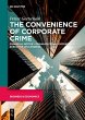 The Convenience of Corporate Crime... - Bild 1